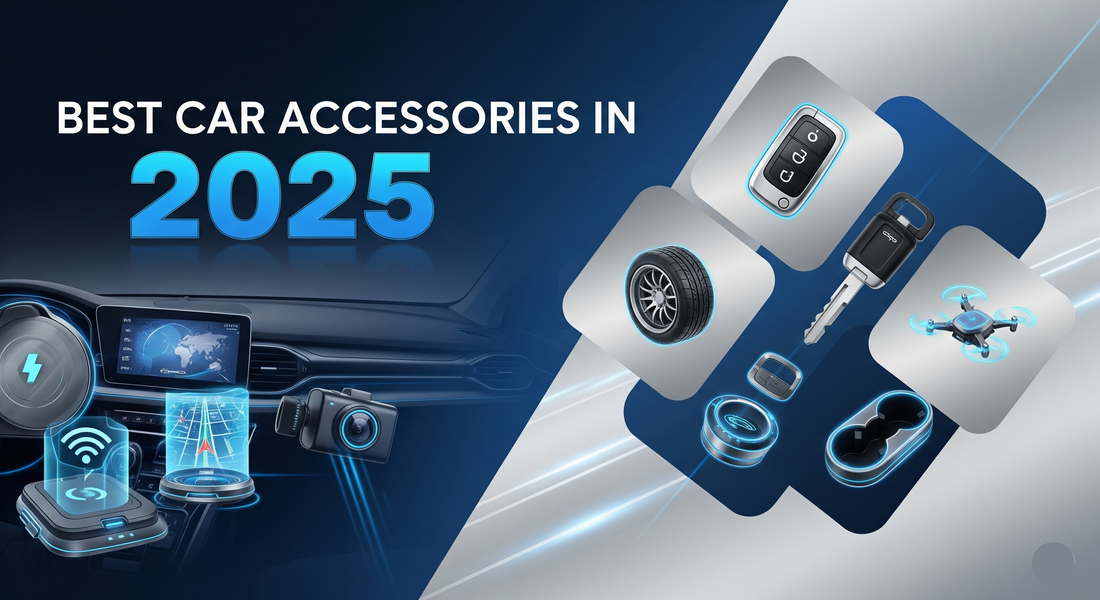 Must-Have Car Accessories Every Driver Needs in 2025