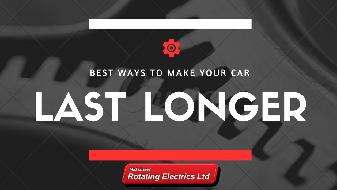 Text BEST WAYS TO MAKE YOUR CAR LAST LONGER with Mid Ulster Rotating Electrics Ltd logo on a dark background